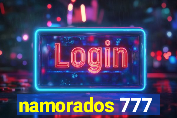 namorados 777